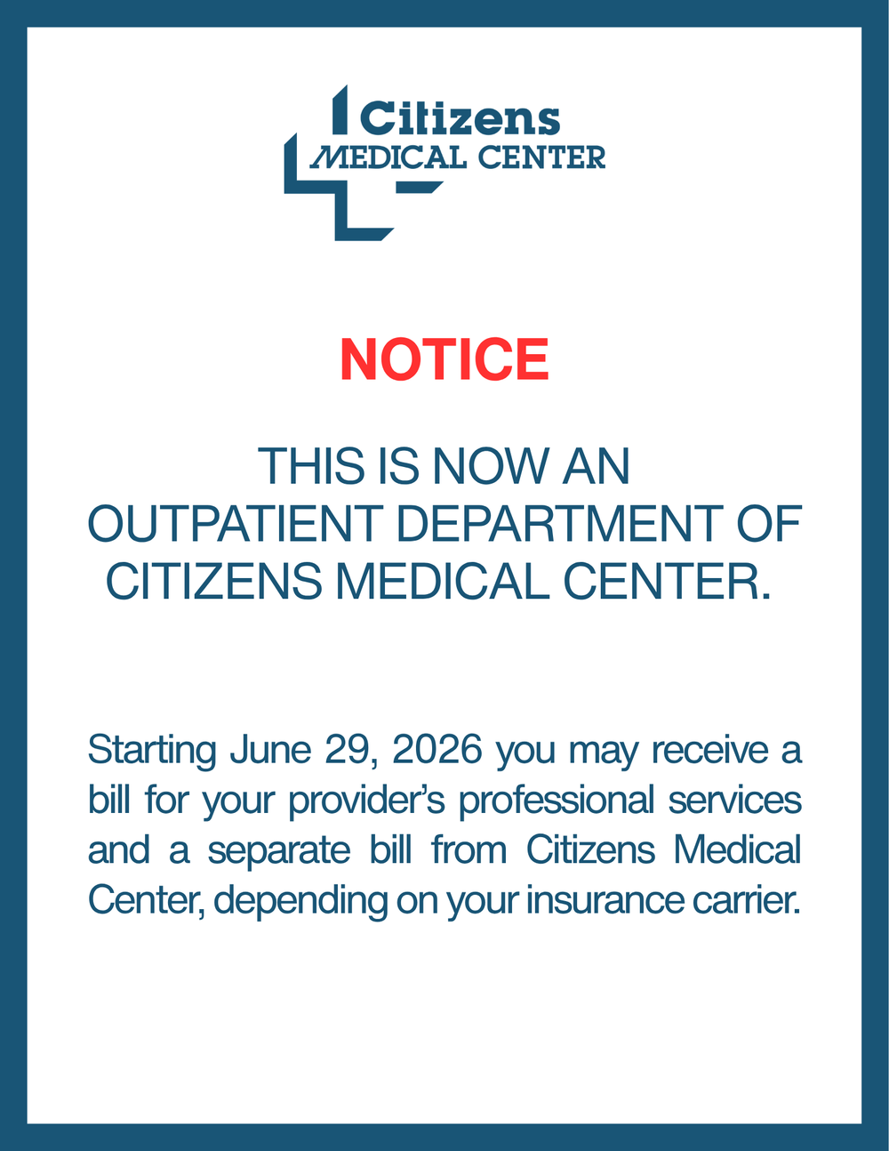 Notice: This is now an outpatient department of Citizens Medical Center. Starting June 29, 2026 you may receive a bill for your provider's professional services and a separate bill from Citizens Medical Center, depending on your insurance carrier.